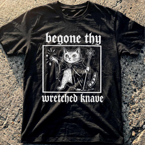 Begone Knave T-Shirt