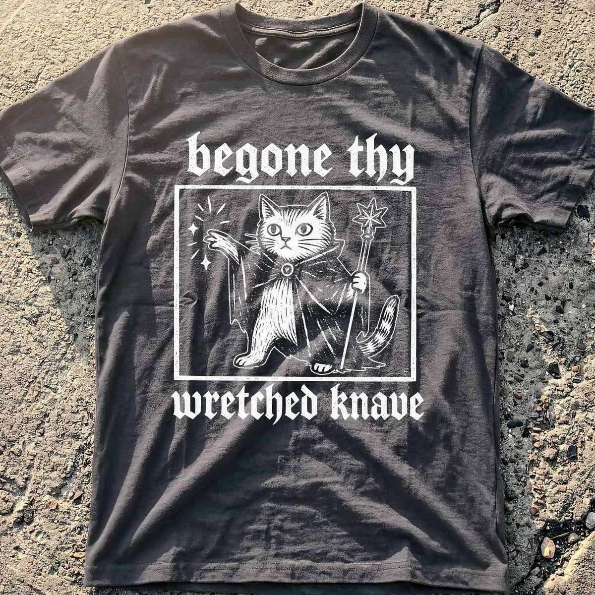 Begone Knave T-Shirt