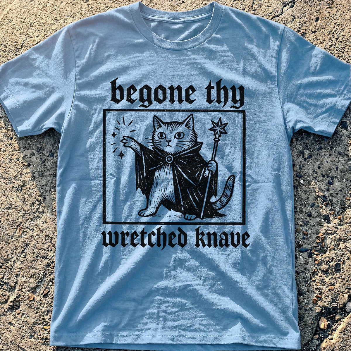 Begone Knave T-Shirt