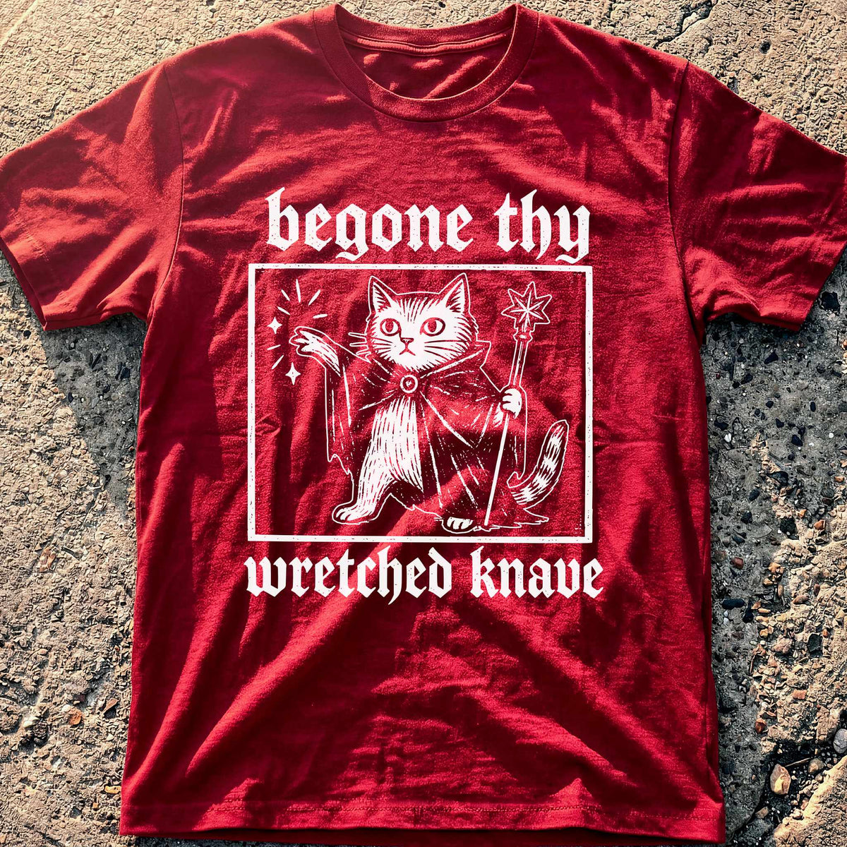 Begone Knave T-Shirt