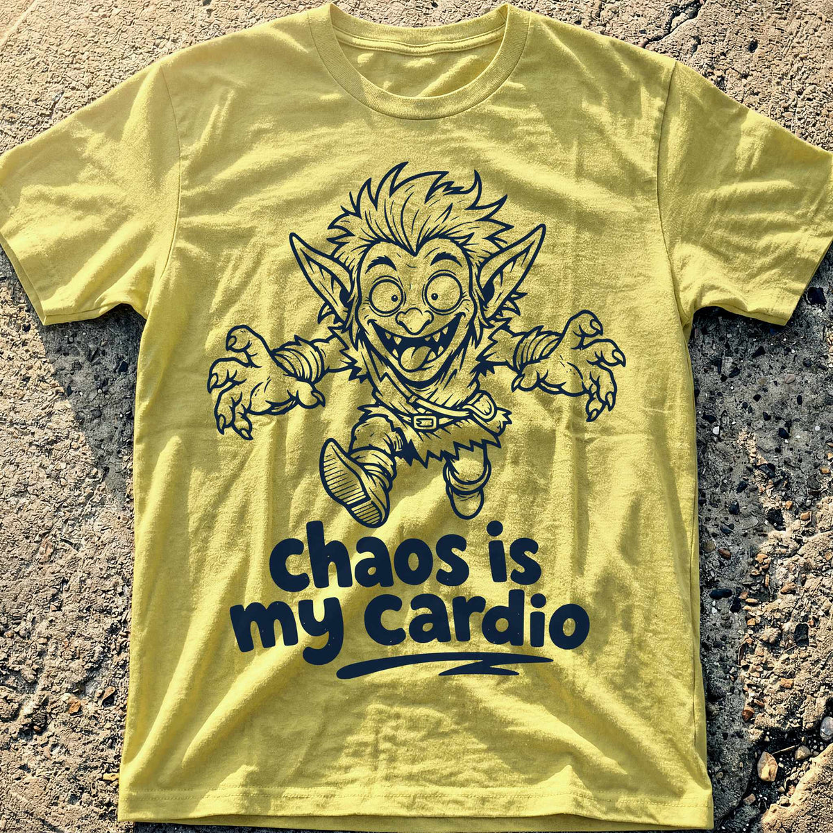 Chaos Is My Cardio T-Shirt