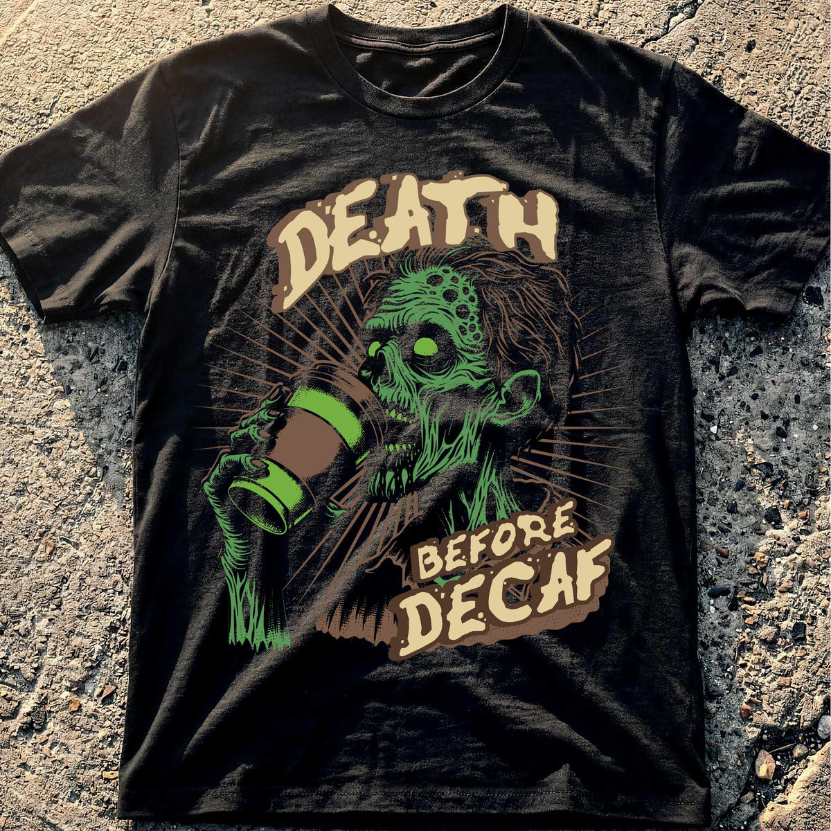 Death Before Decaf T-Shirt