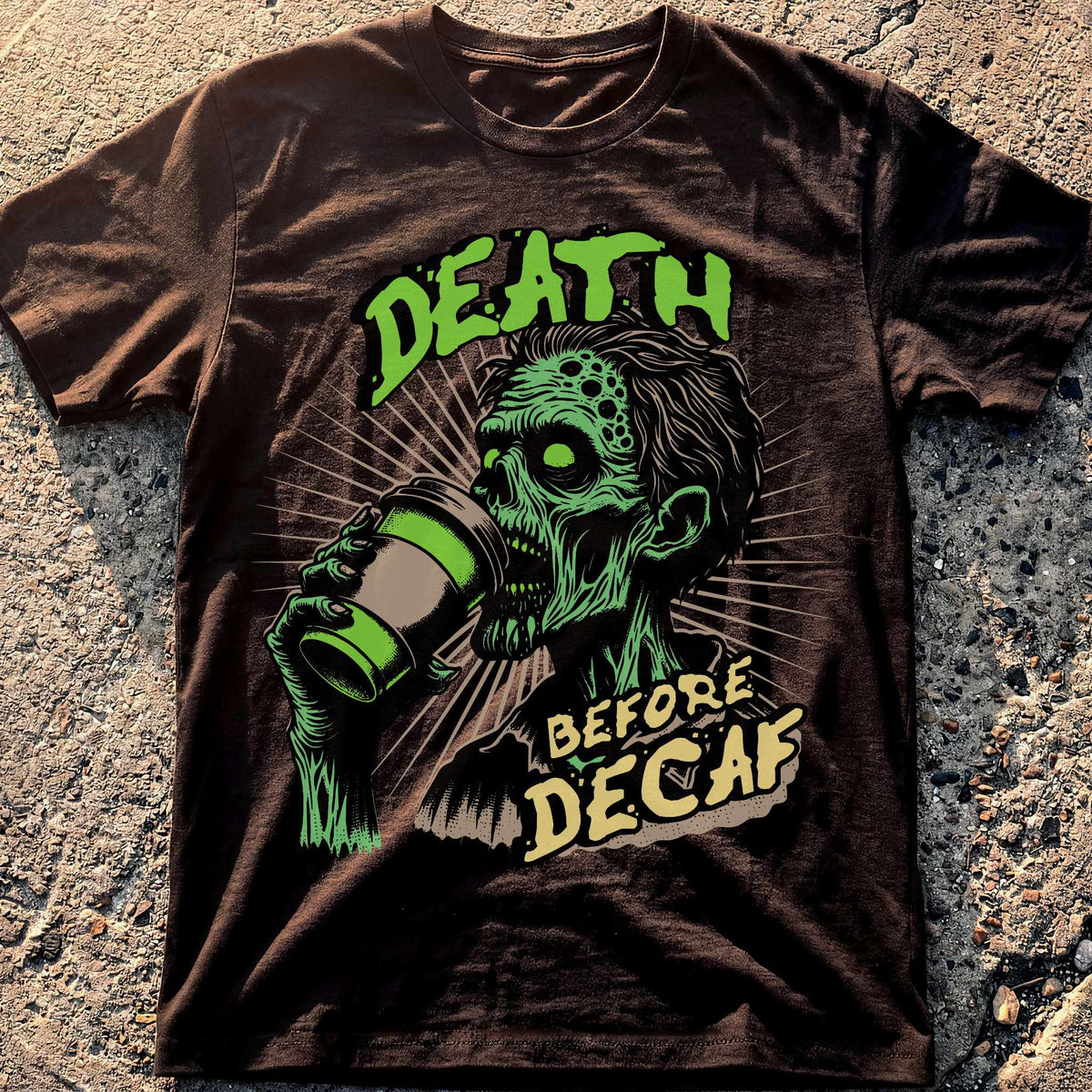 Death Before Decaf T-Shirt