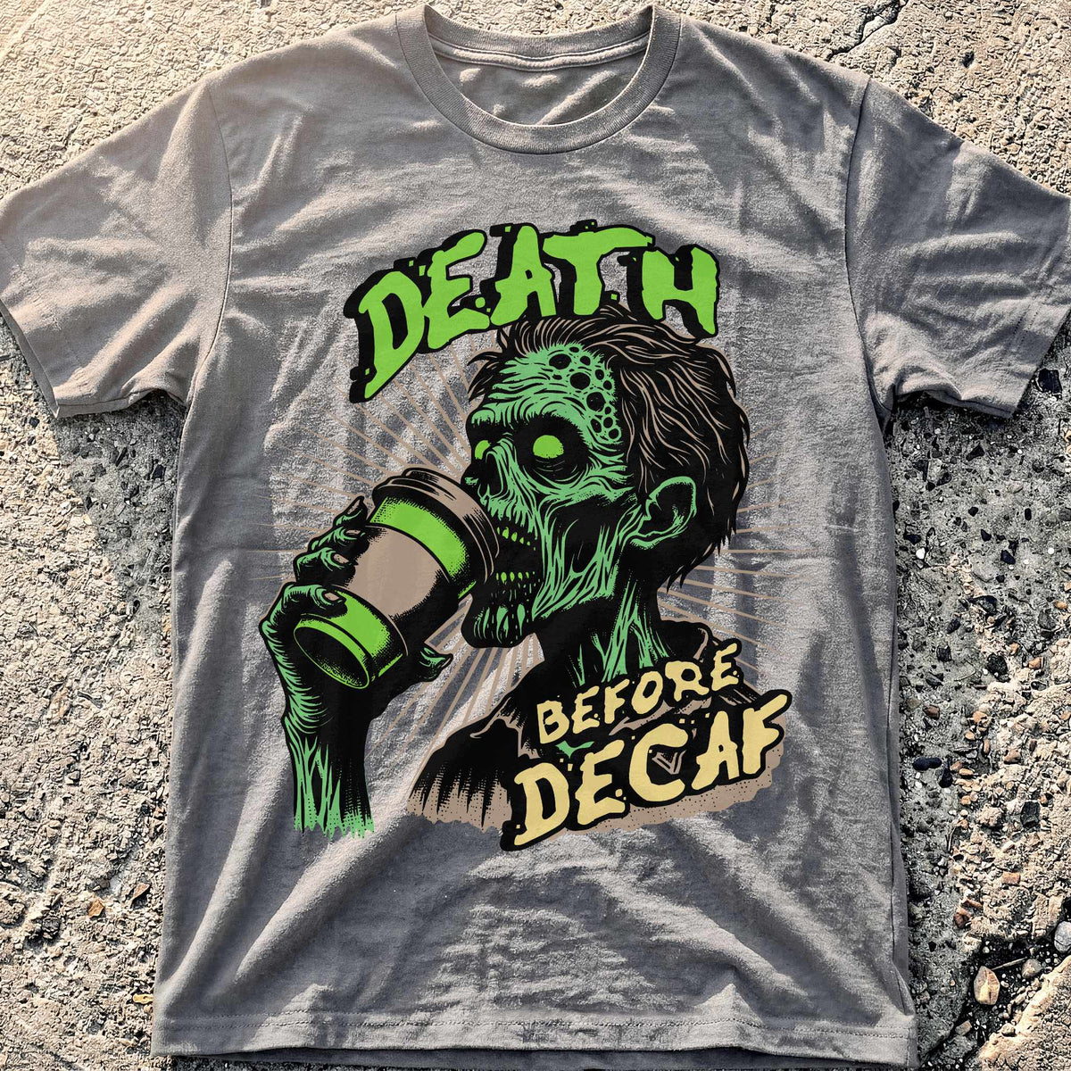 Death Before Decaf T-Shirt