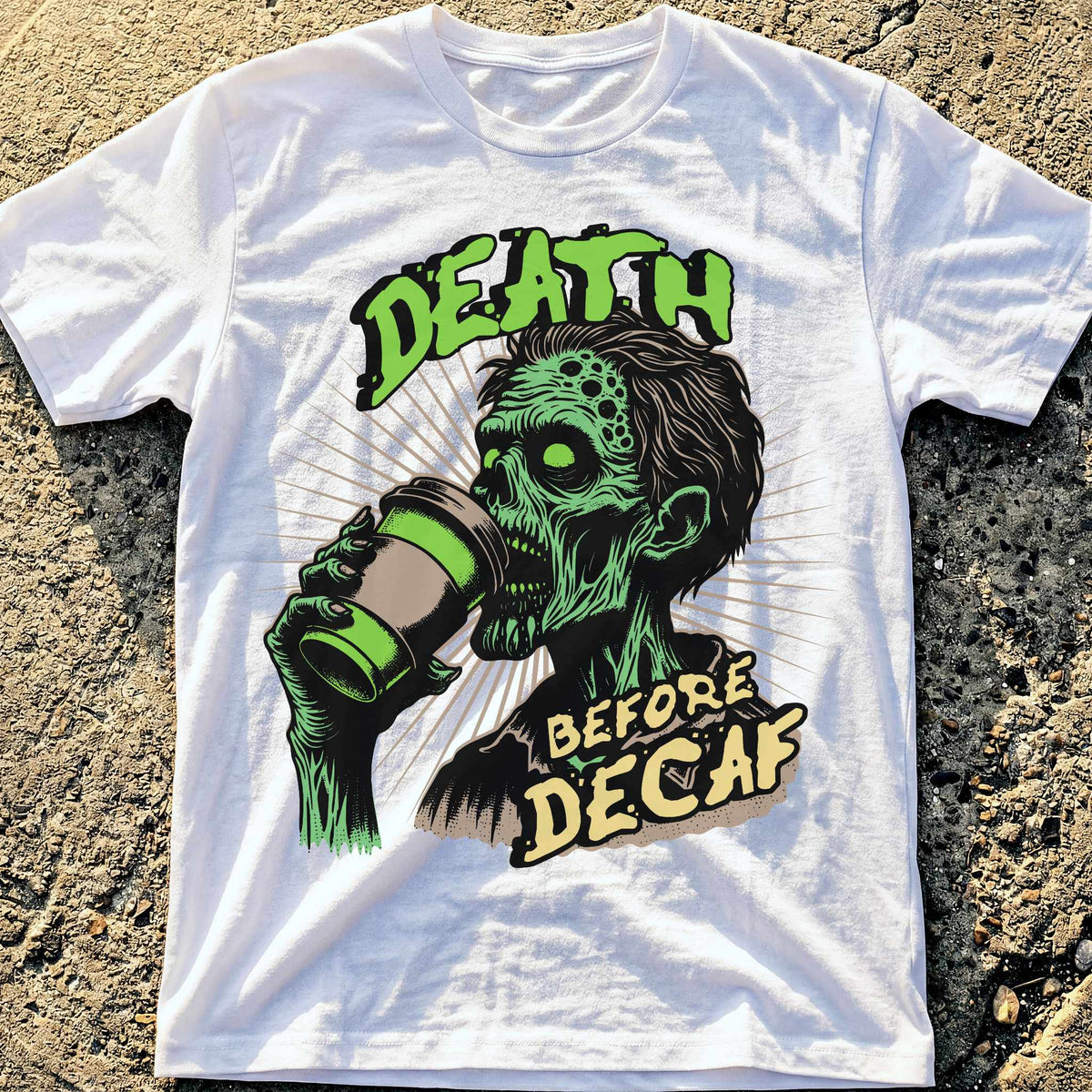 Death Before Decaf T-Shirt