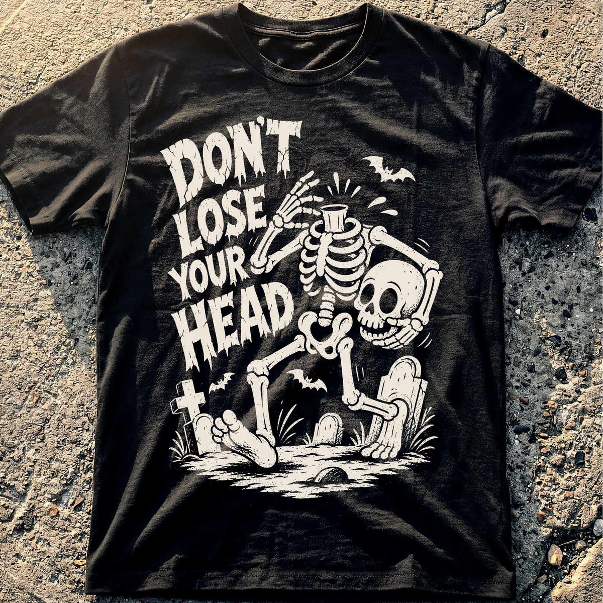 Don't Lose Head T-Shirt