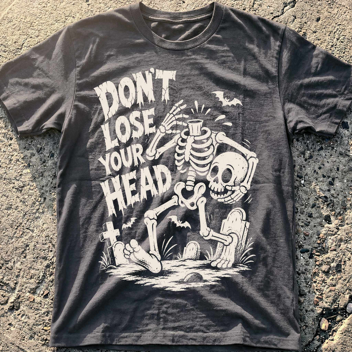 Don't Lose Head T-Shirt
