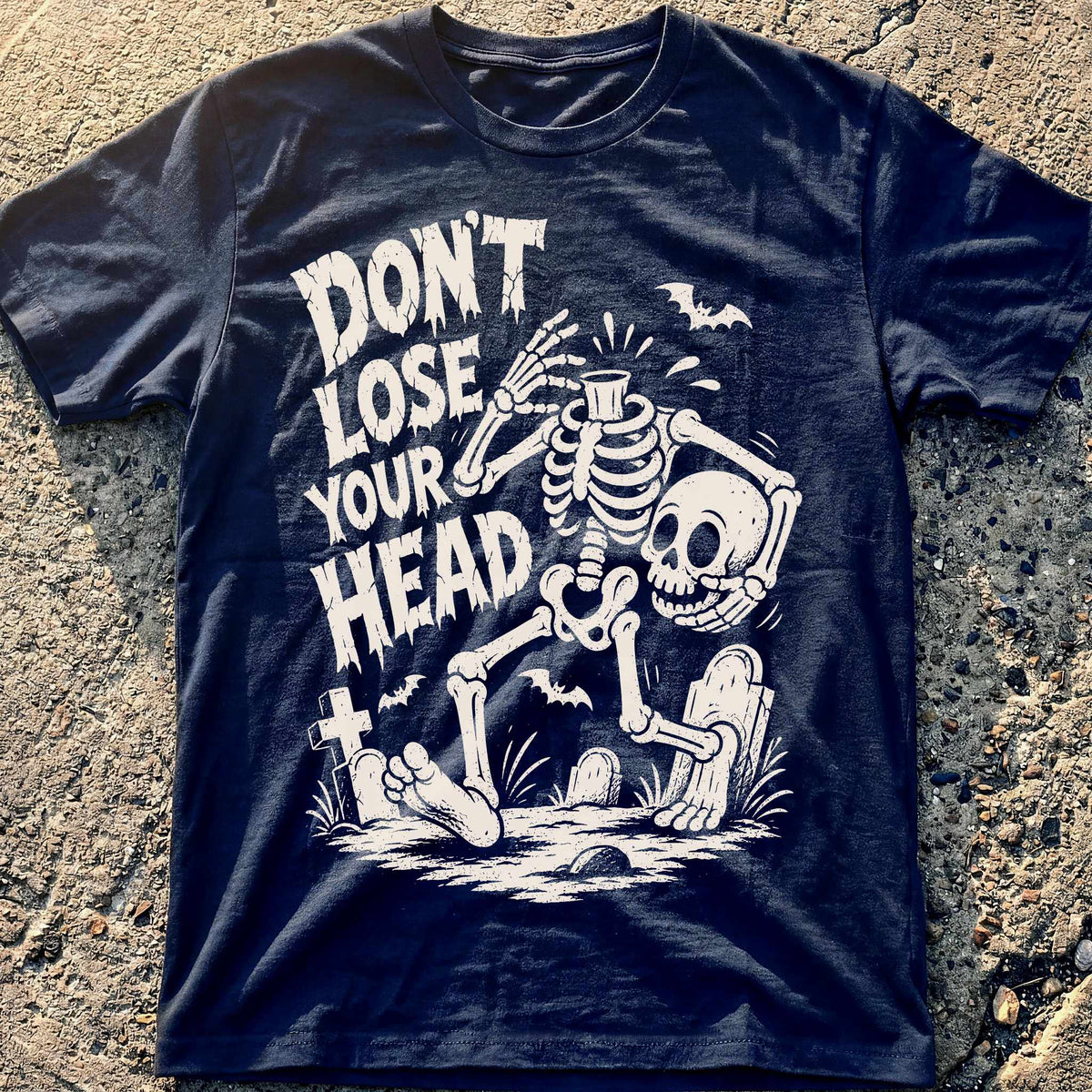 Don't Lose Head T-Shirt