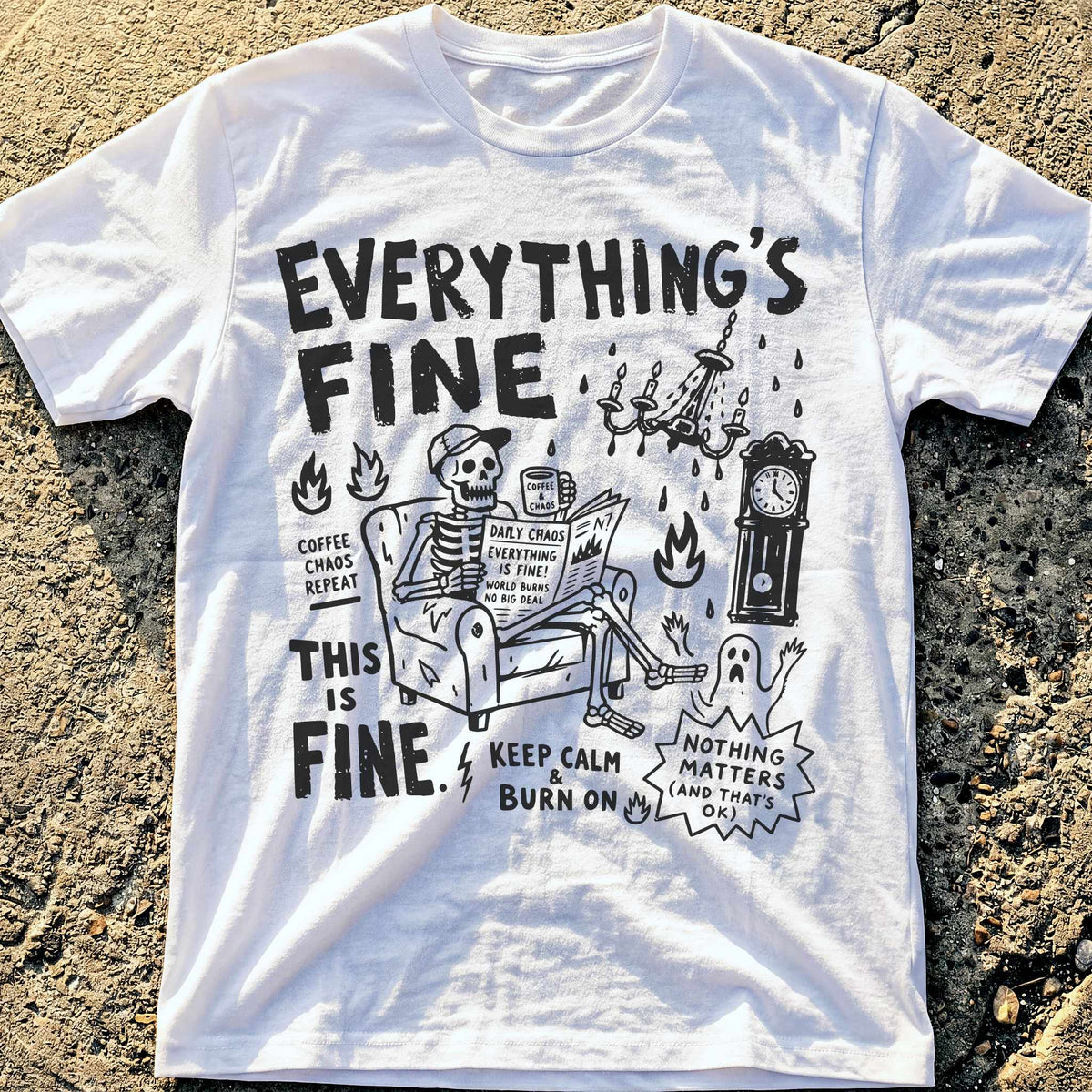 Everything Fine Vibez T-Shirt