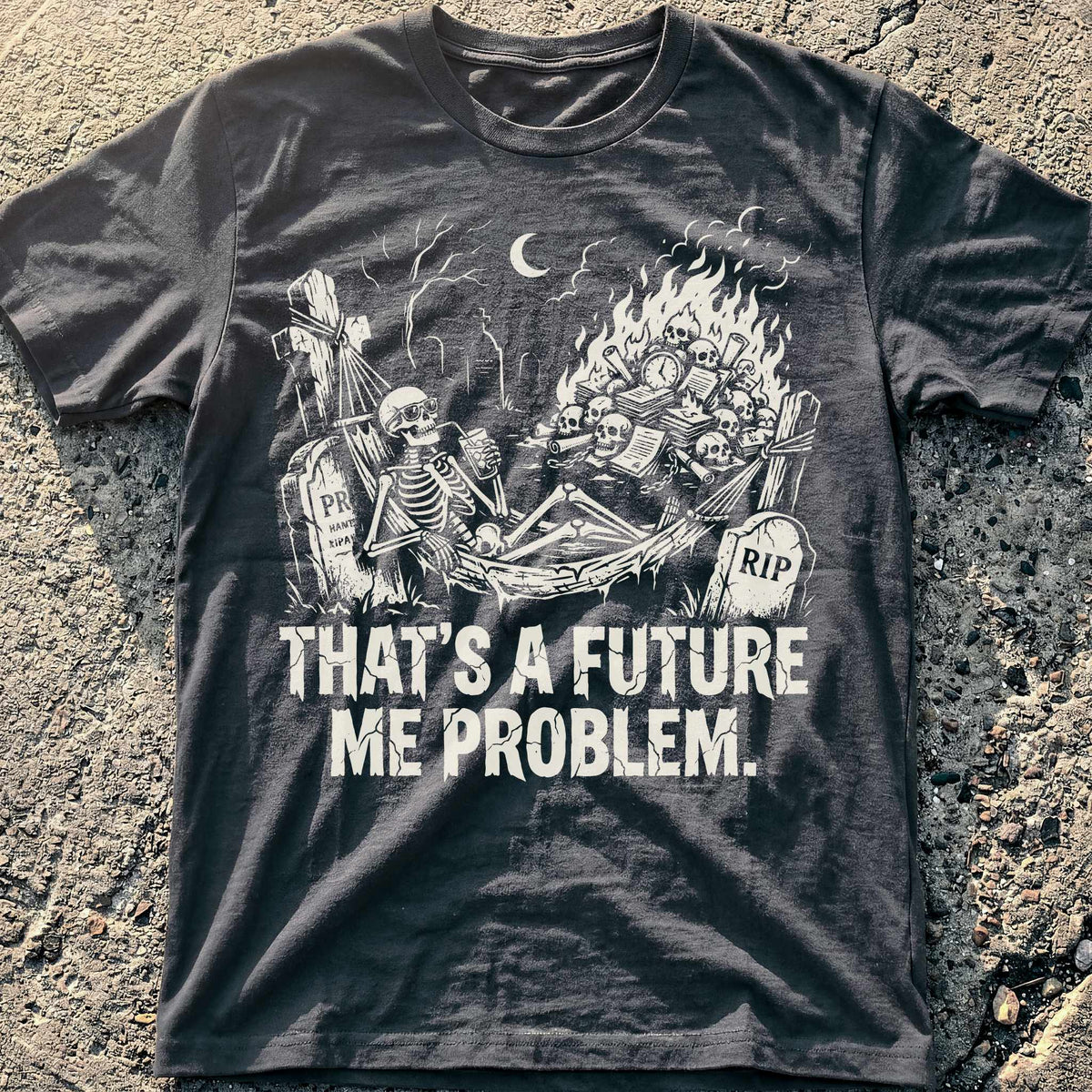 Future Me Problem T-Shirt