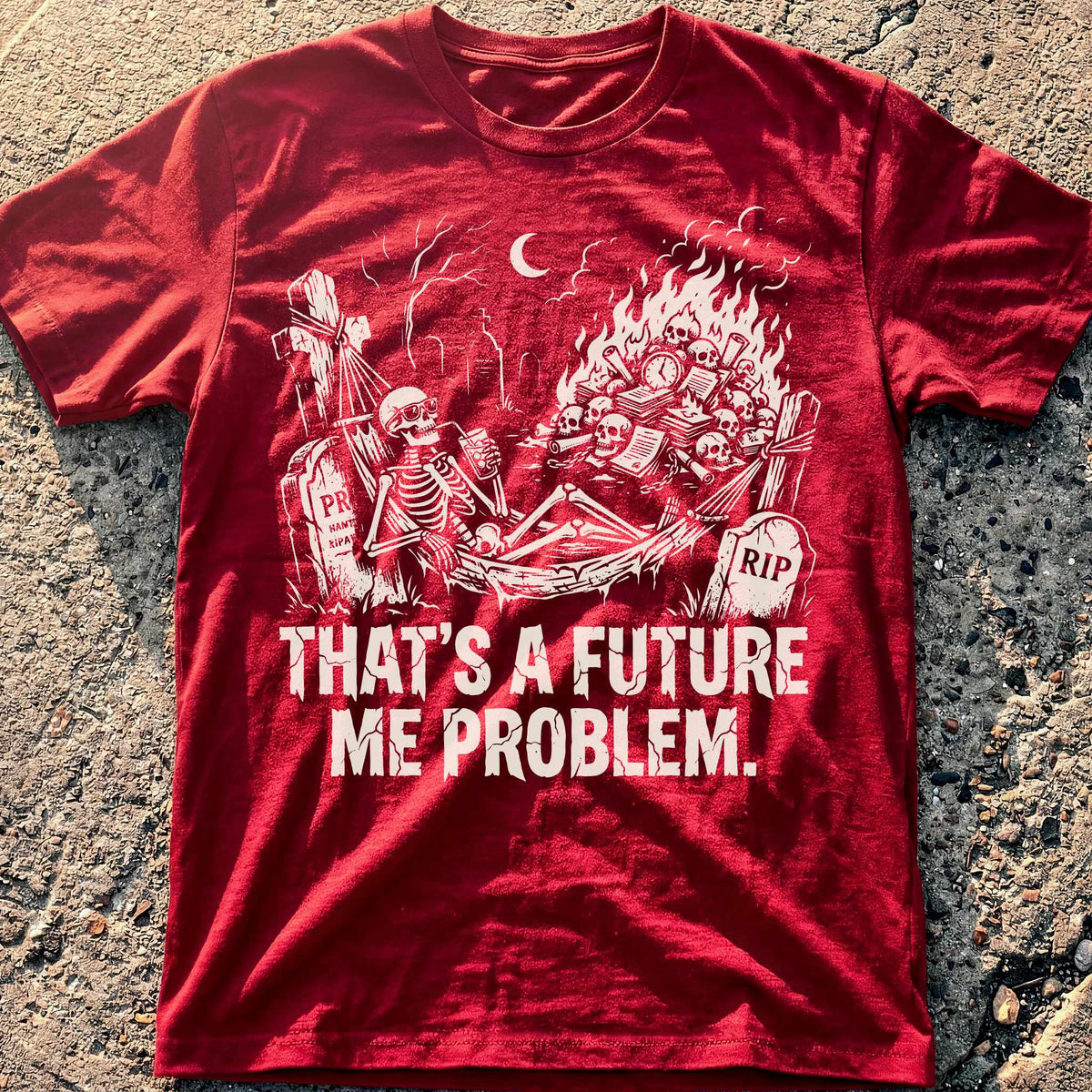 Future Me Problem T-Shirt