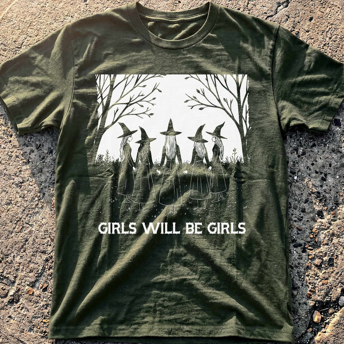 Girls Will Be Girls T-Shirt
