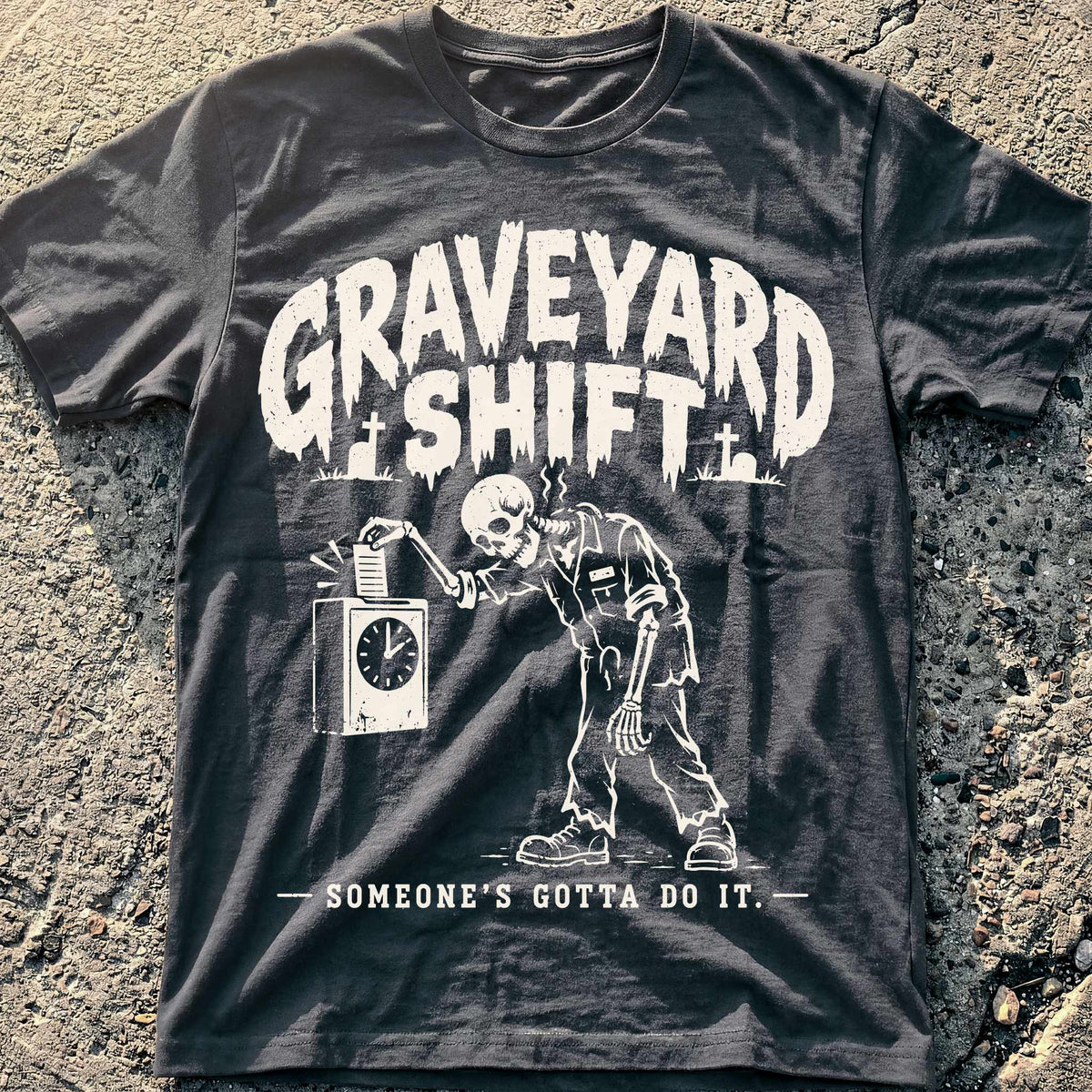 Graveyard Shift T-Shirt