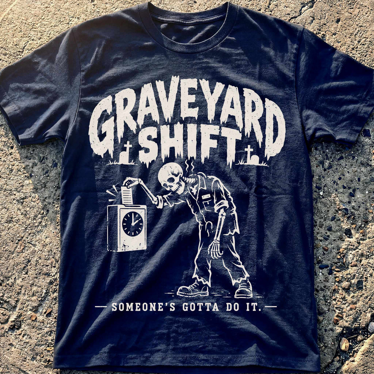 Graveyard Shift T-Shirt