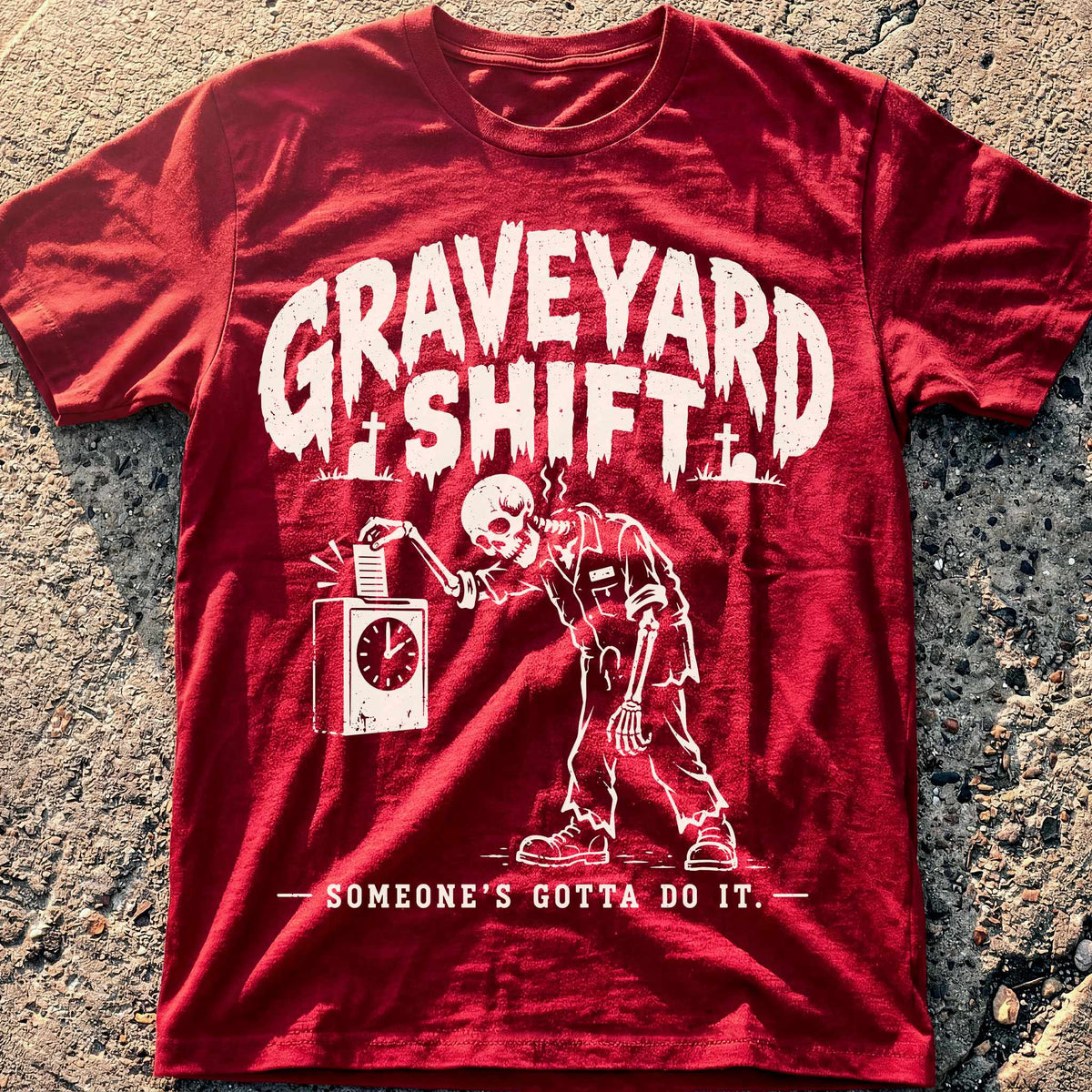 Graveyard Shift T-Shirt