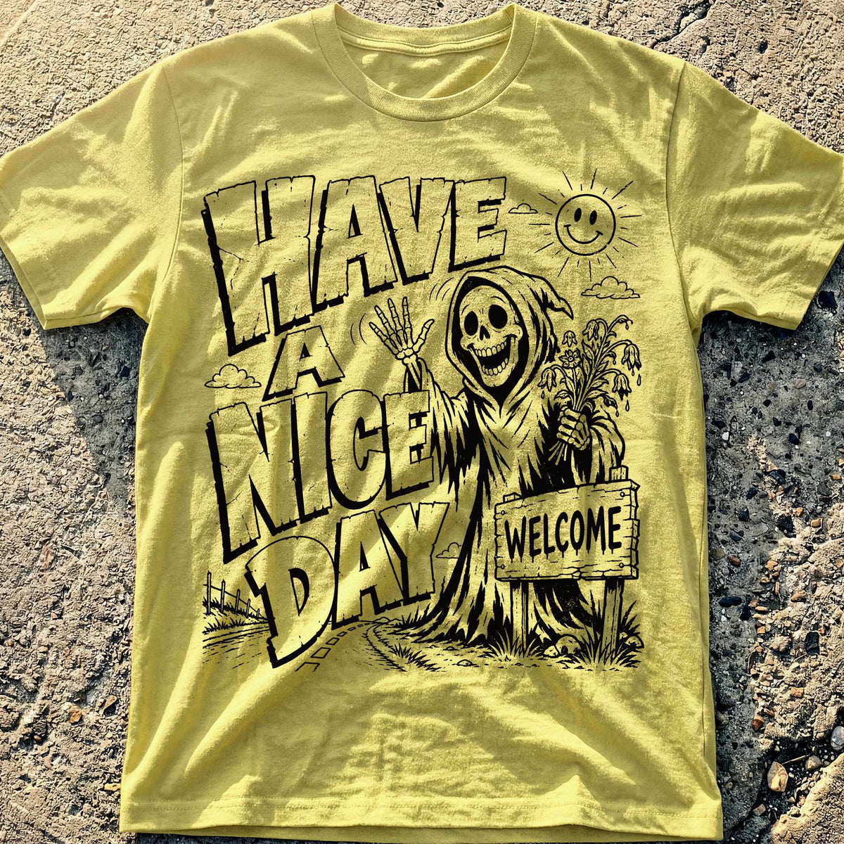 Have a Nice Day T-Shirt