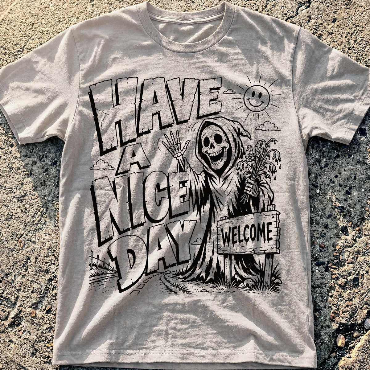 Have a Nice Day T-Shirt