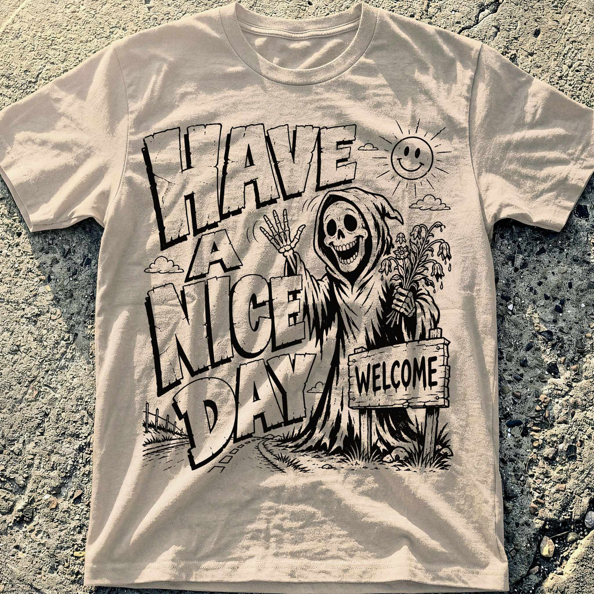 Have a Nice Day T-Shirt