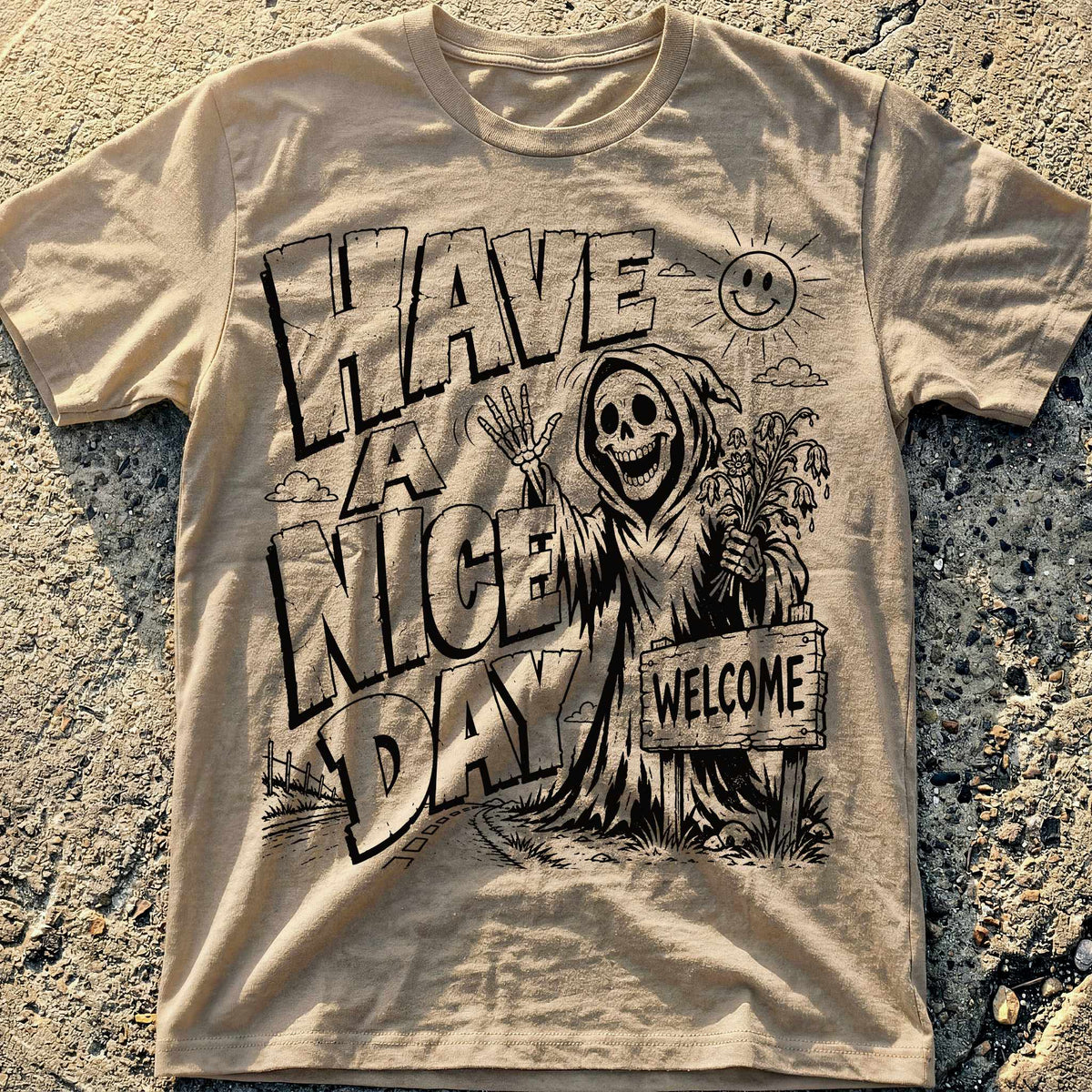 Have a Nice Day T-Shirt
