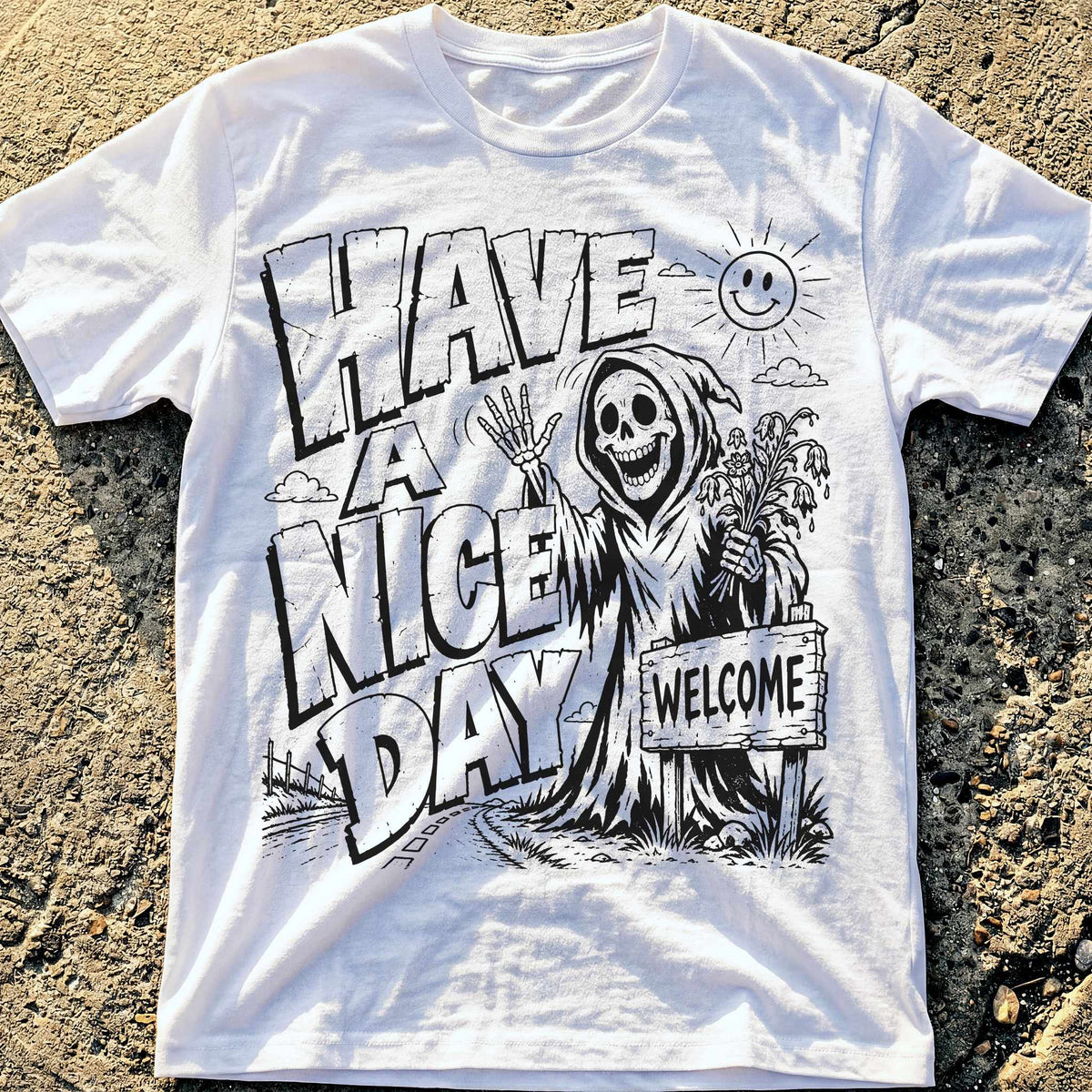 Have a Nice Day T-Shirt