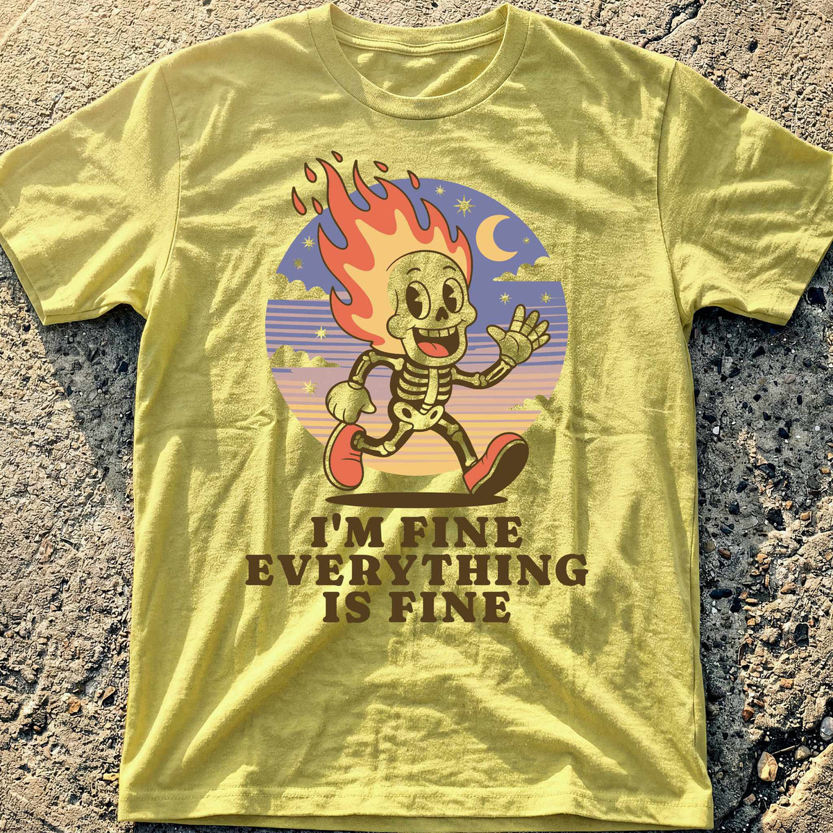 Everything is Fine T-Shirt