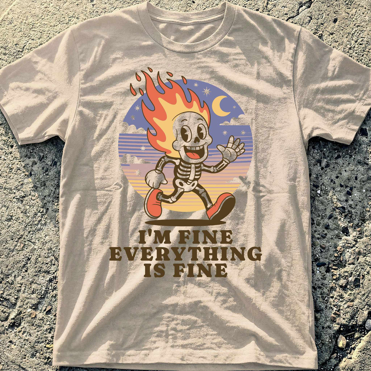Everything is Fine T-Shirt