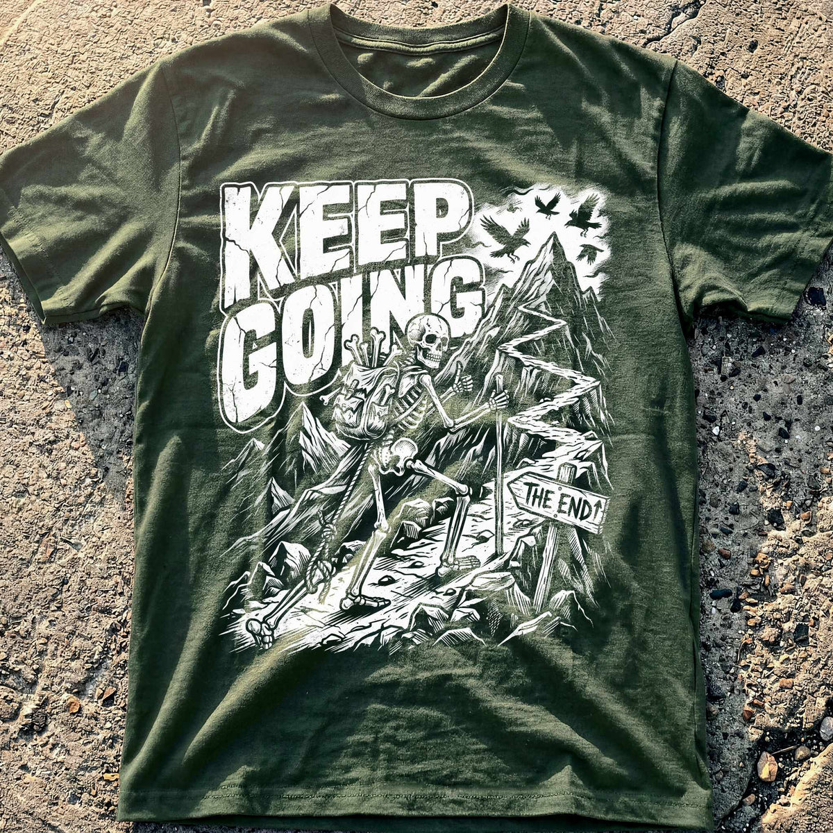 Keep Going to the End T-Shirt