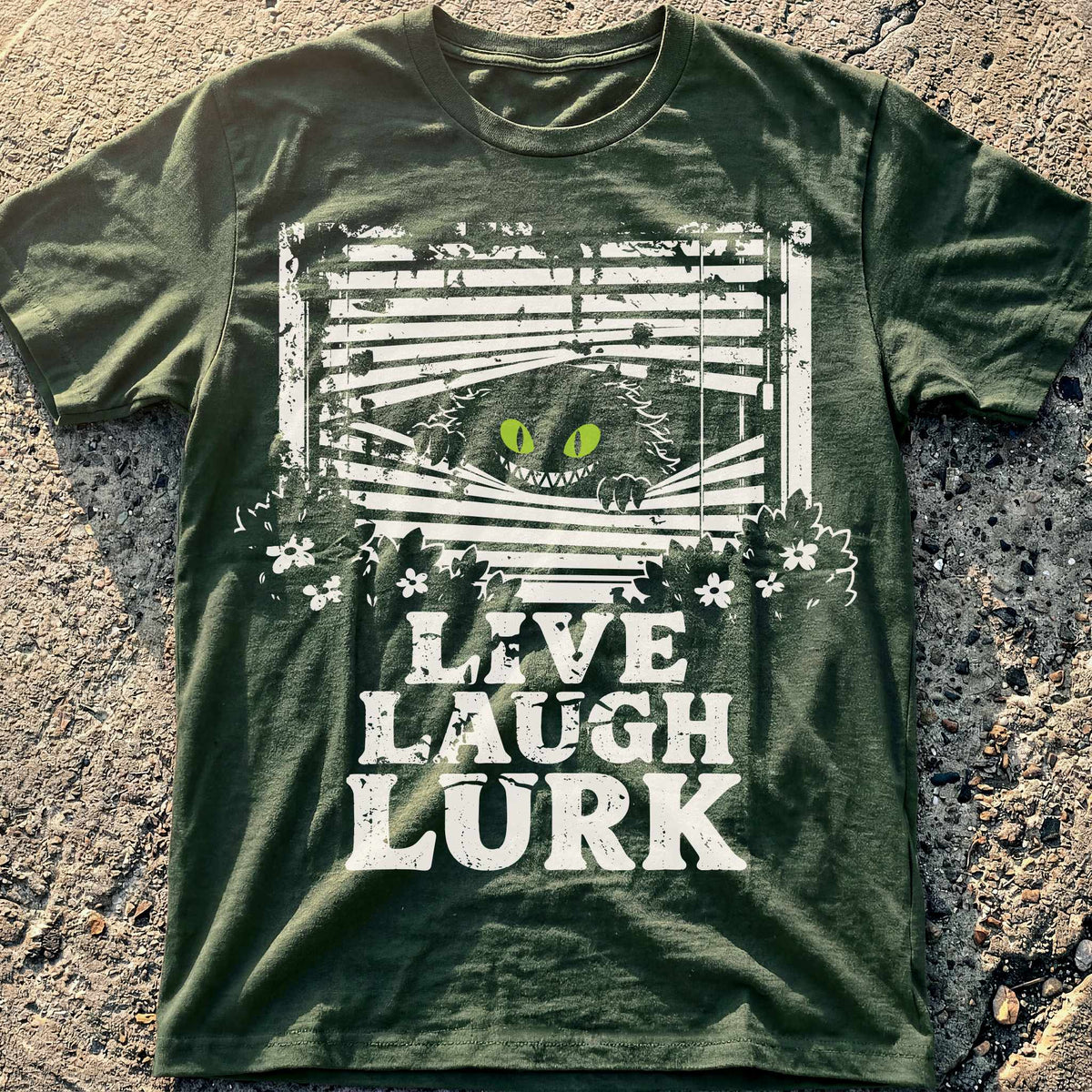 Live Laugh Lurk T-Shirt