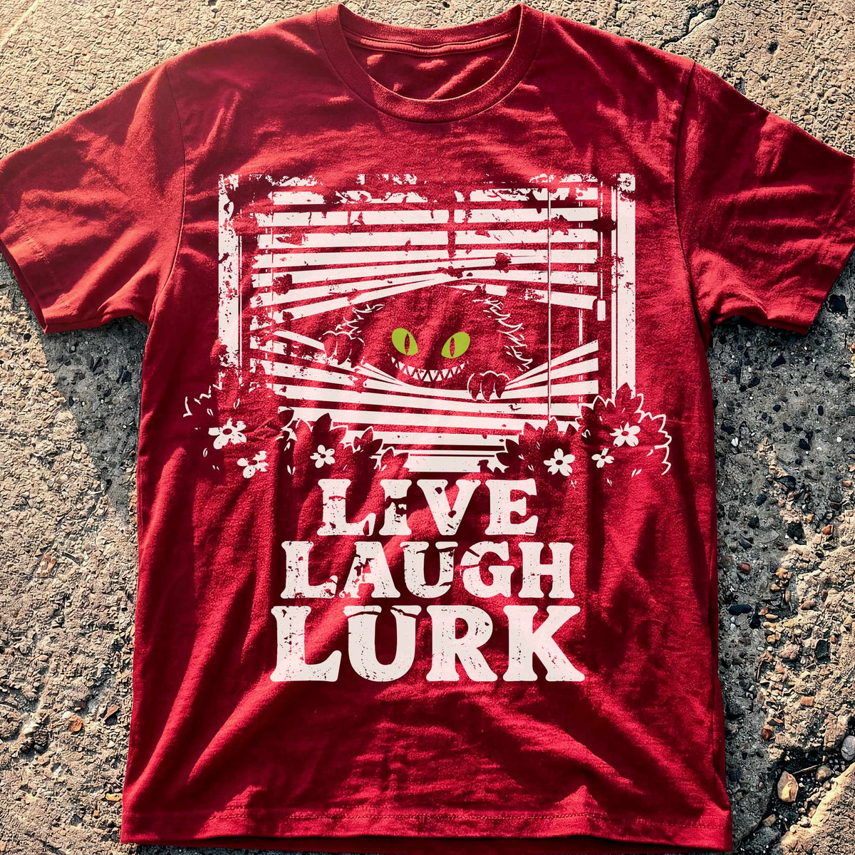 Live Laugh Lurk T-Shirt