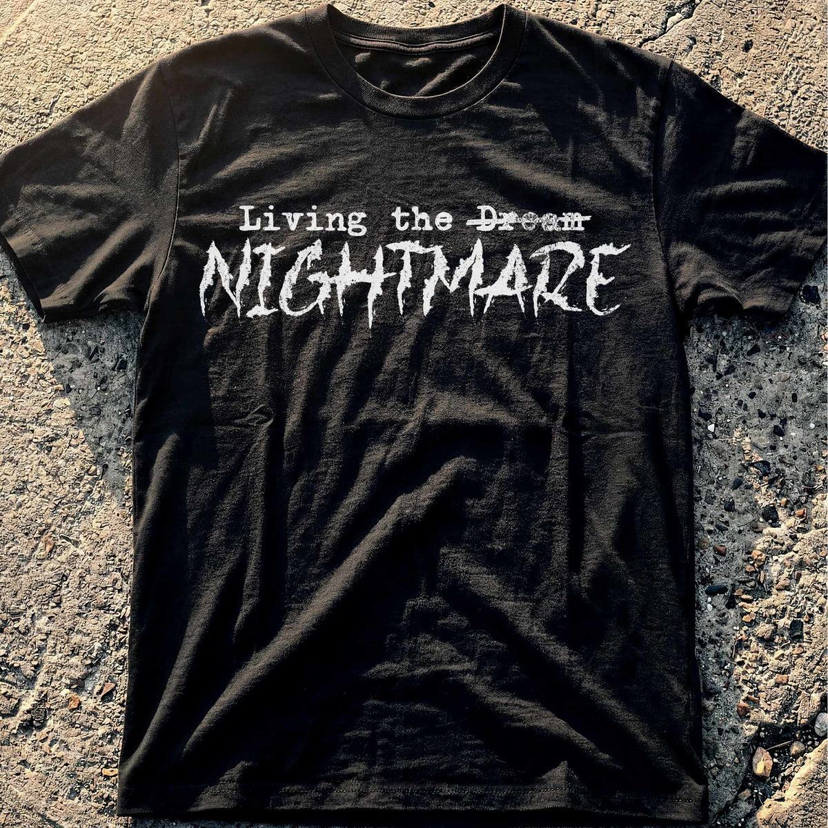 Living the Nightmare T-Shirt