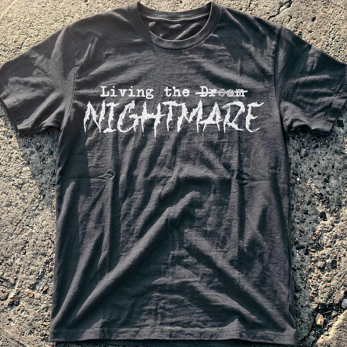 Living the Nightmare T-Shirt