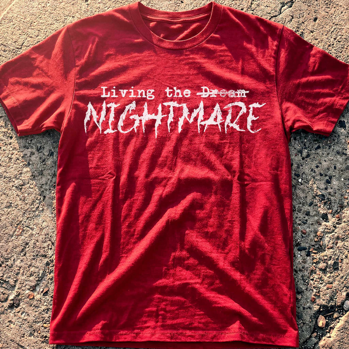 Living the Nightmare T-Shirt