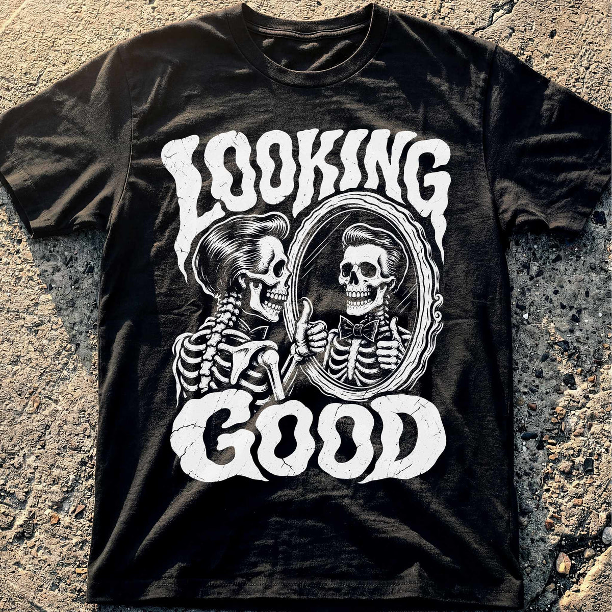 Looking Good T-Shirt