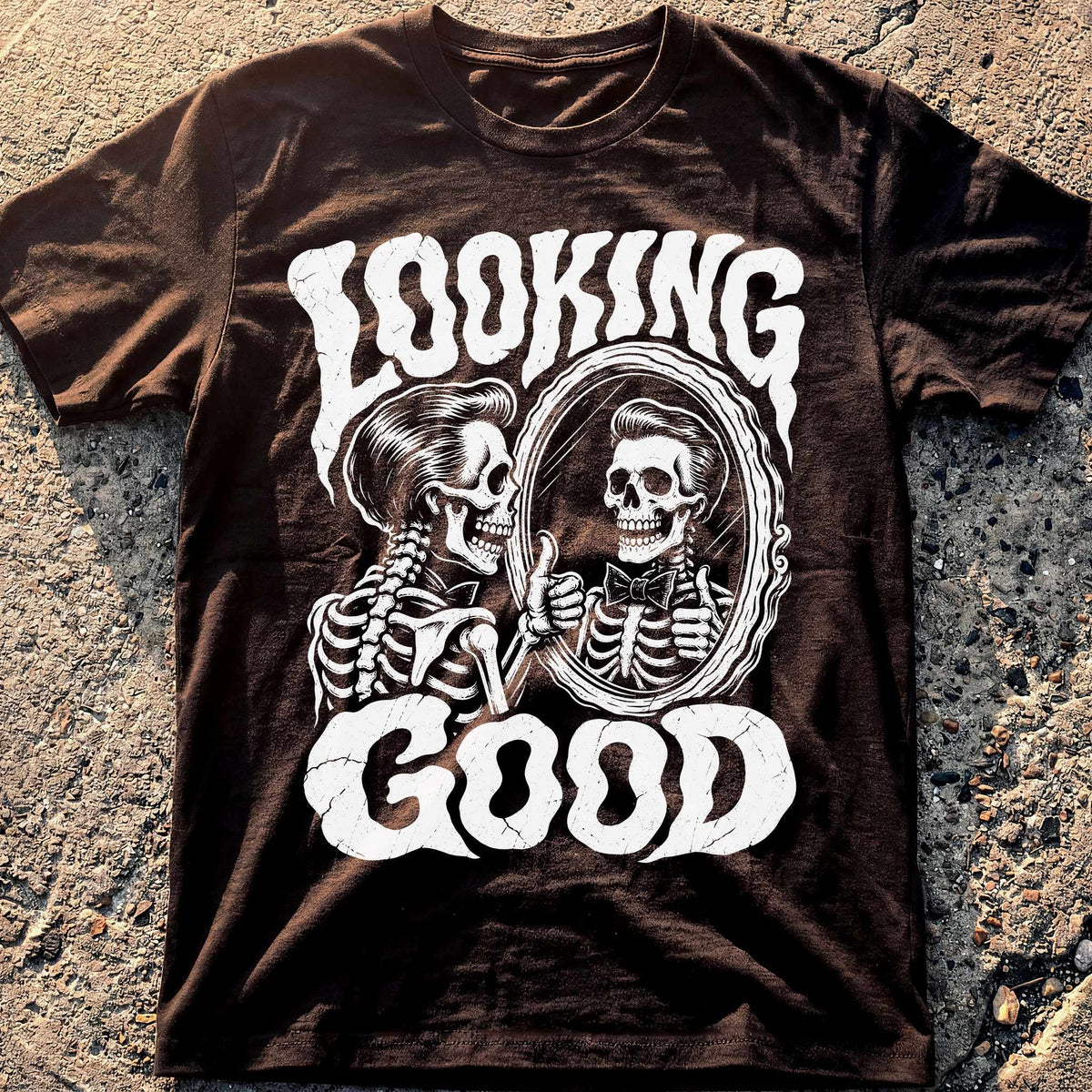 Looking Good T-Shirt