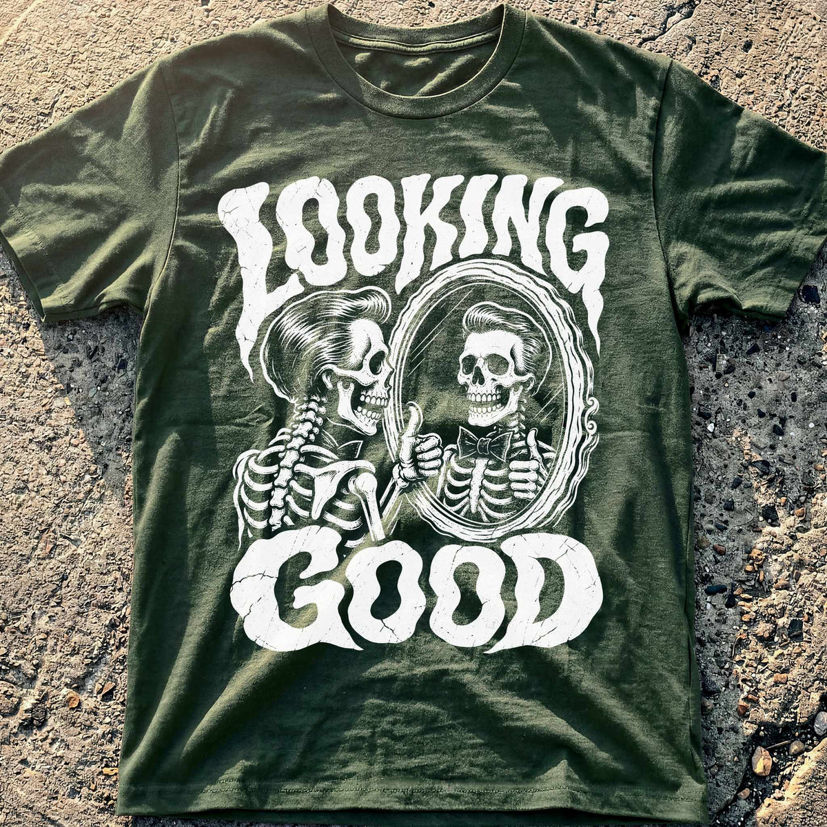 Looking Good T-Shirt