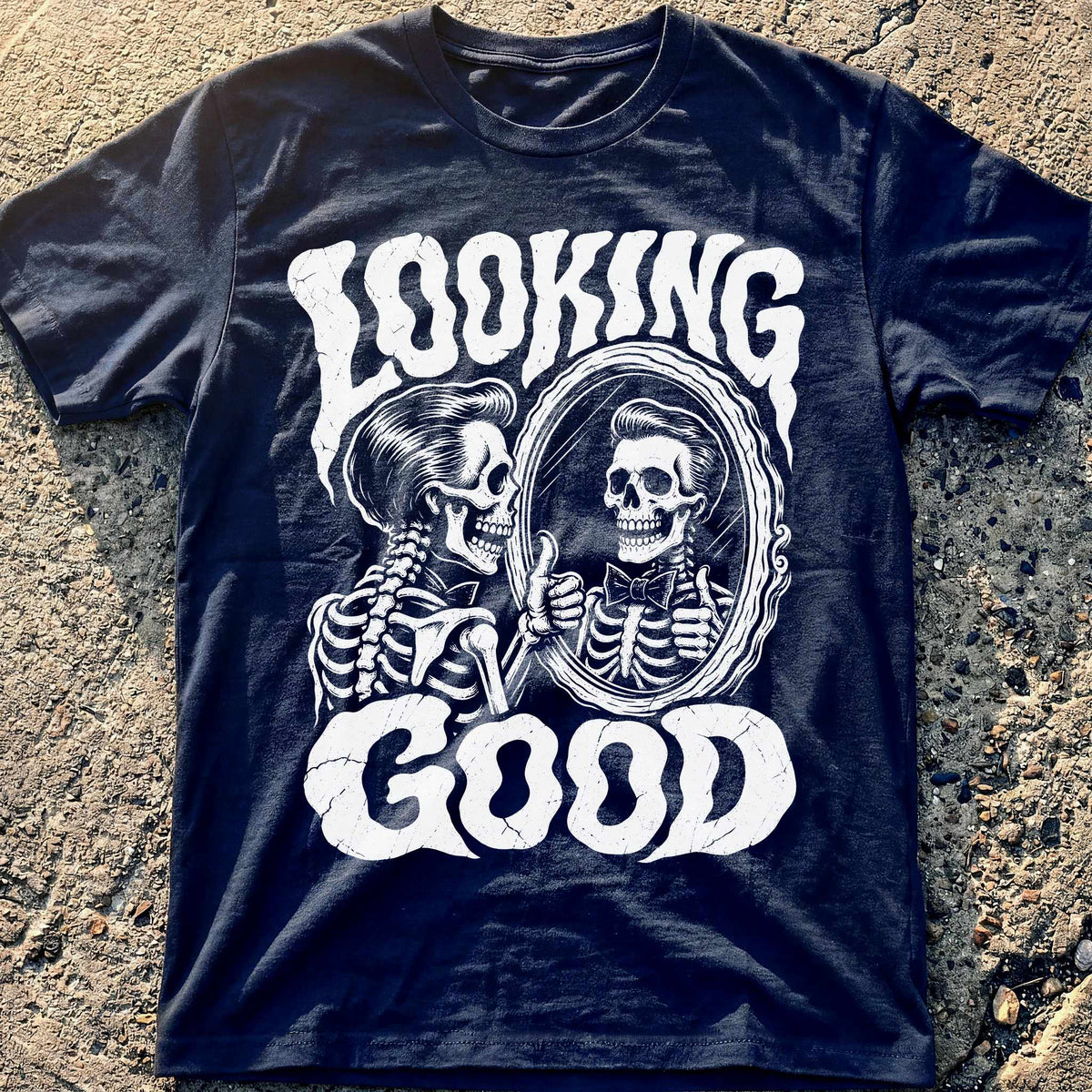 Looking Good T-Shirt