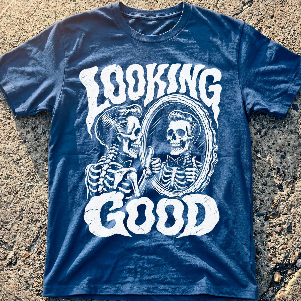 Looking Good T-Shirt