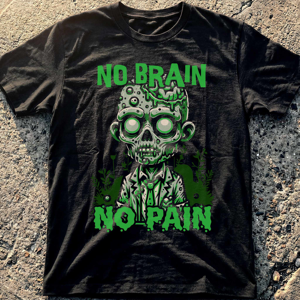 No Brain No Pain T-Shirt