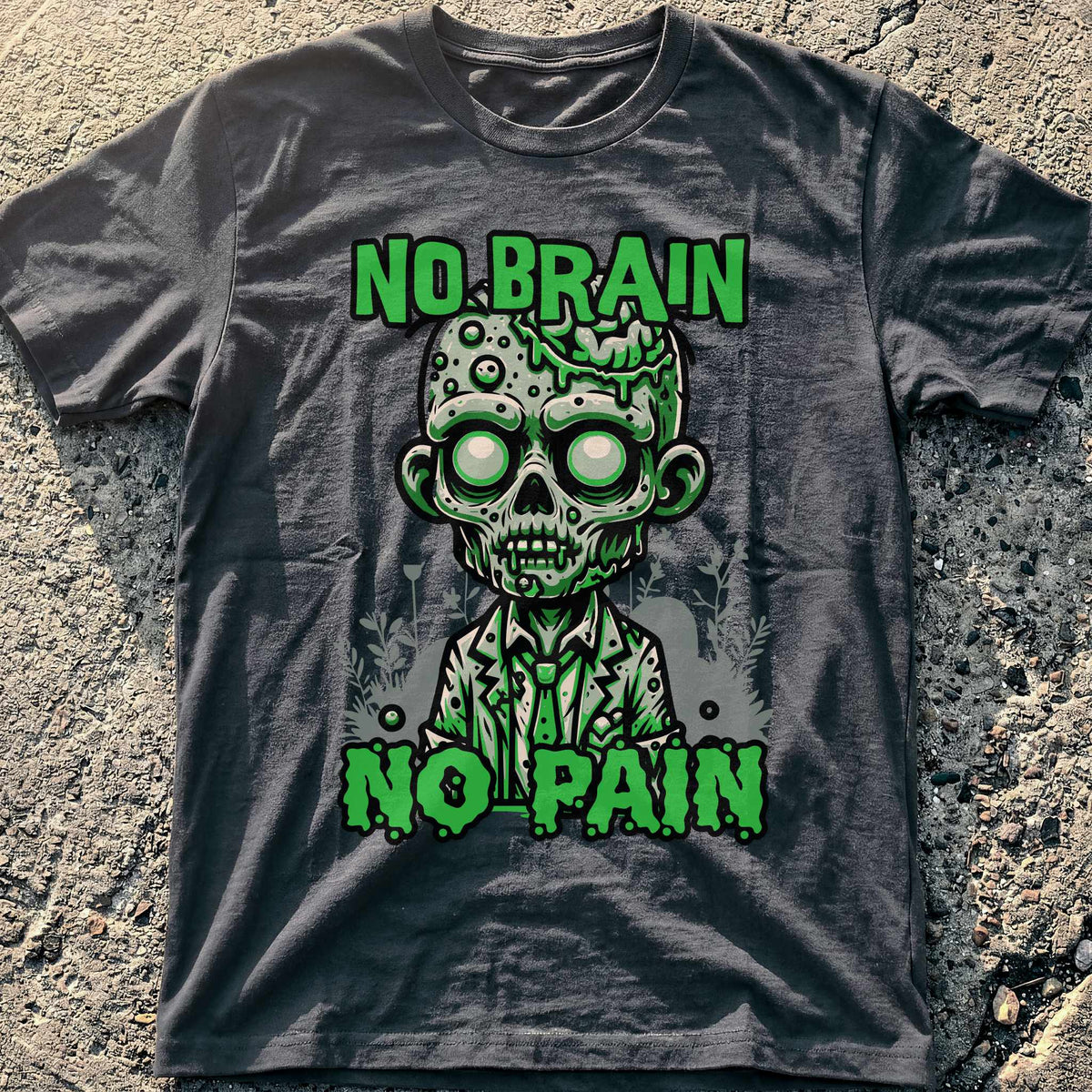 No Brain No Pain T-Shirt