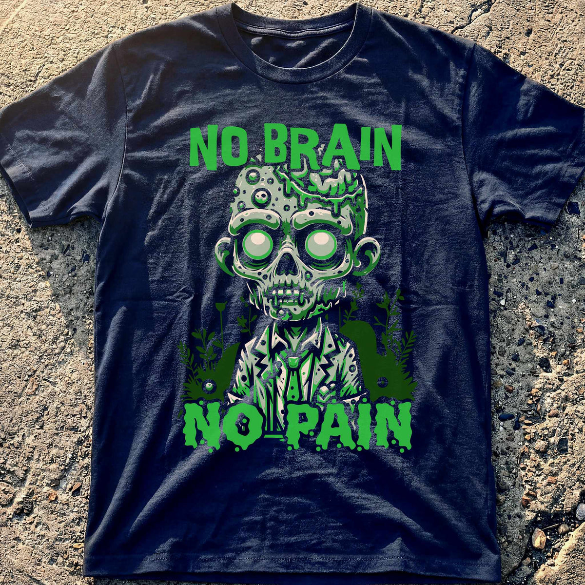 No Brain No Pain T-Shirt