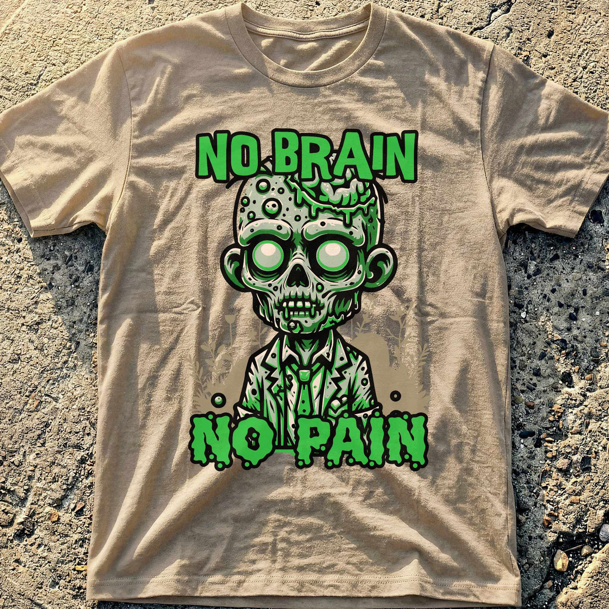 No Brain No Pain T-Shirt