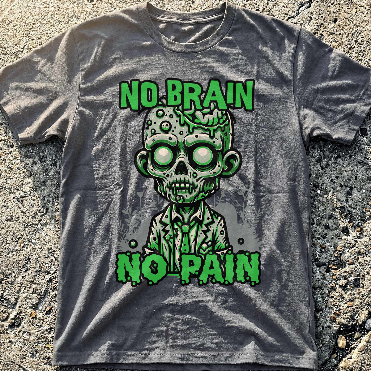 No Brain No Pain T-Shirt