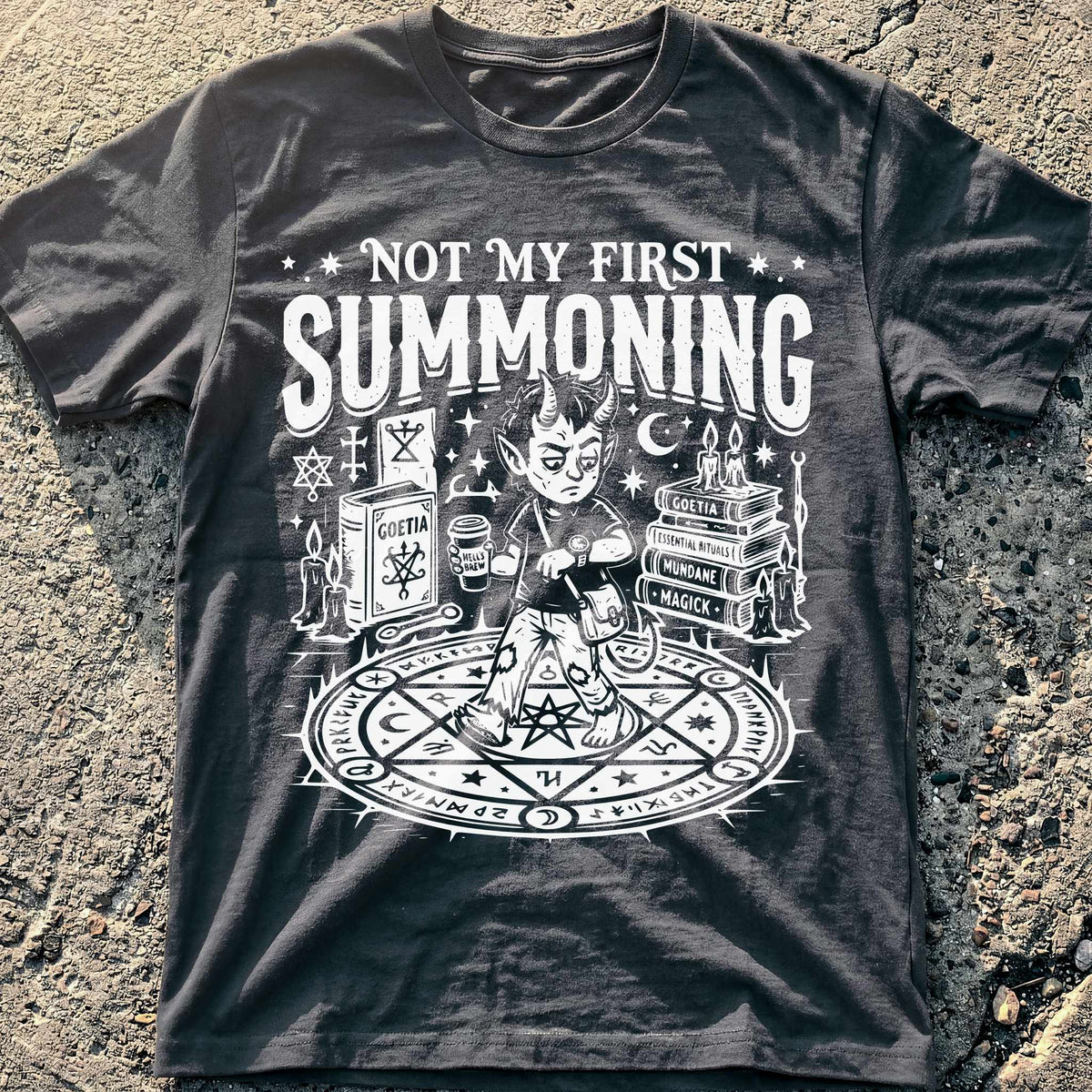 Not My First Summoning T-Shirt