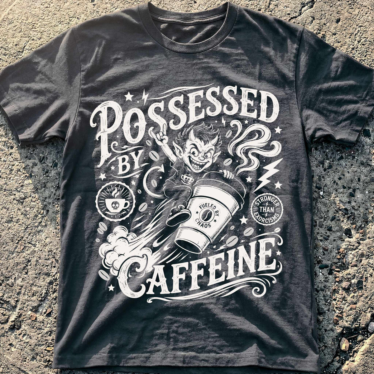 Possessed By Caffeine T-Shirt