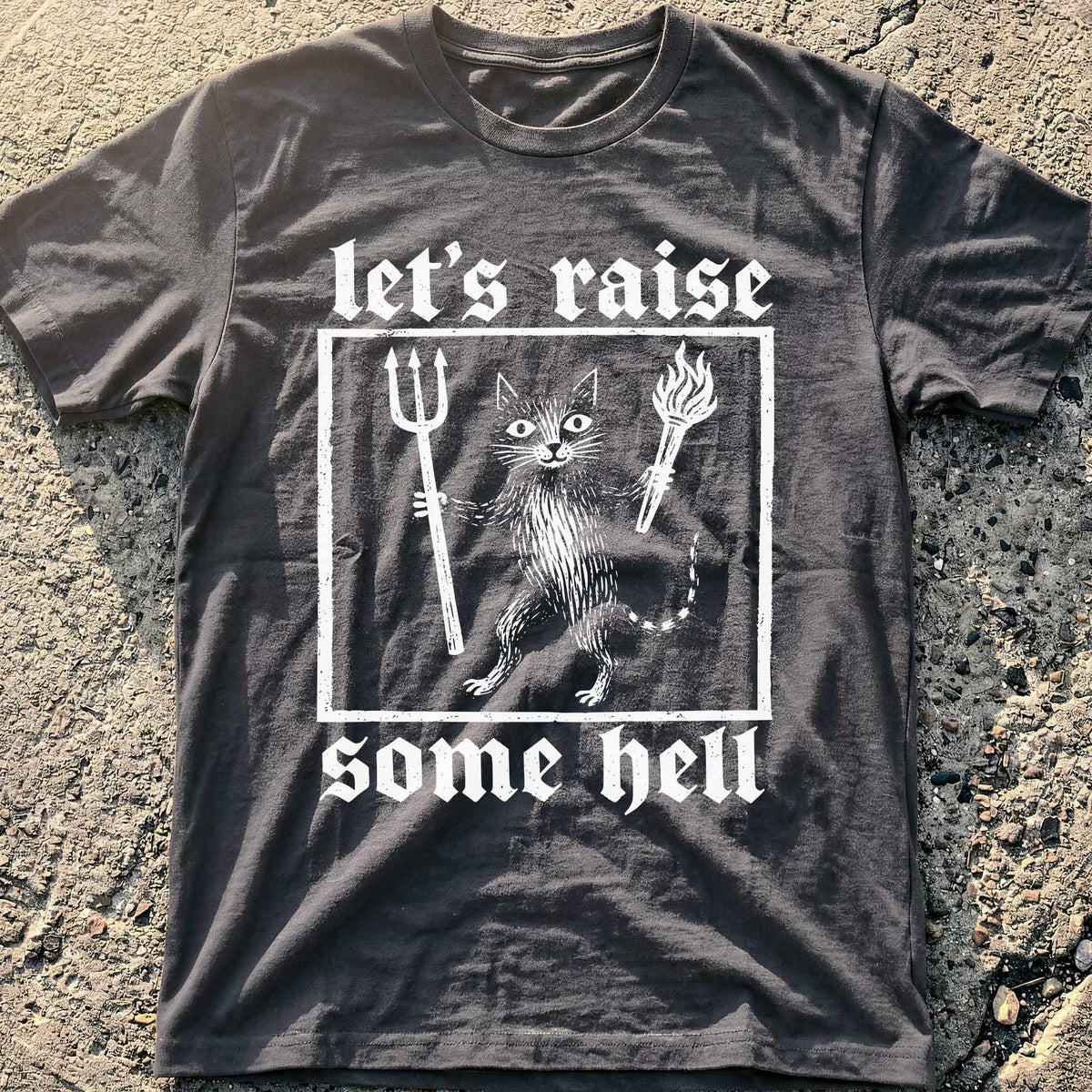 Raise Hell Cat T-Shirt