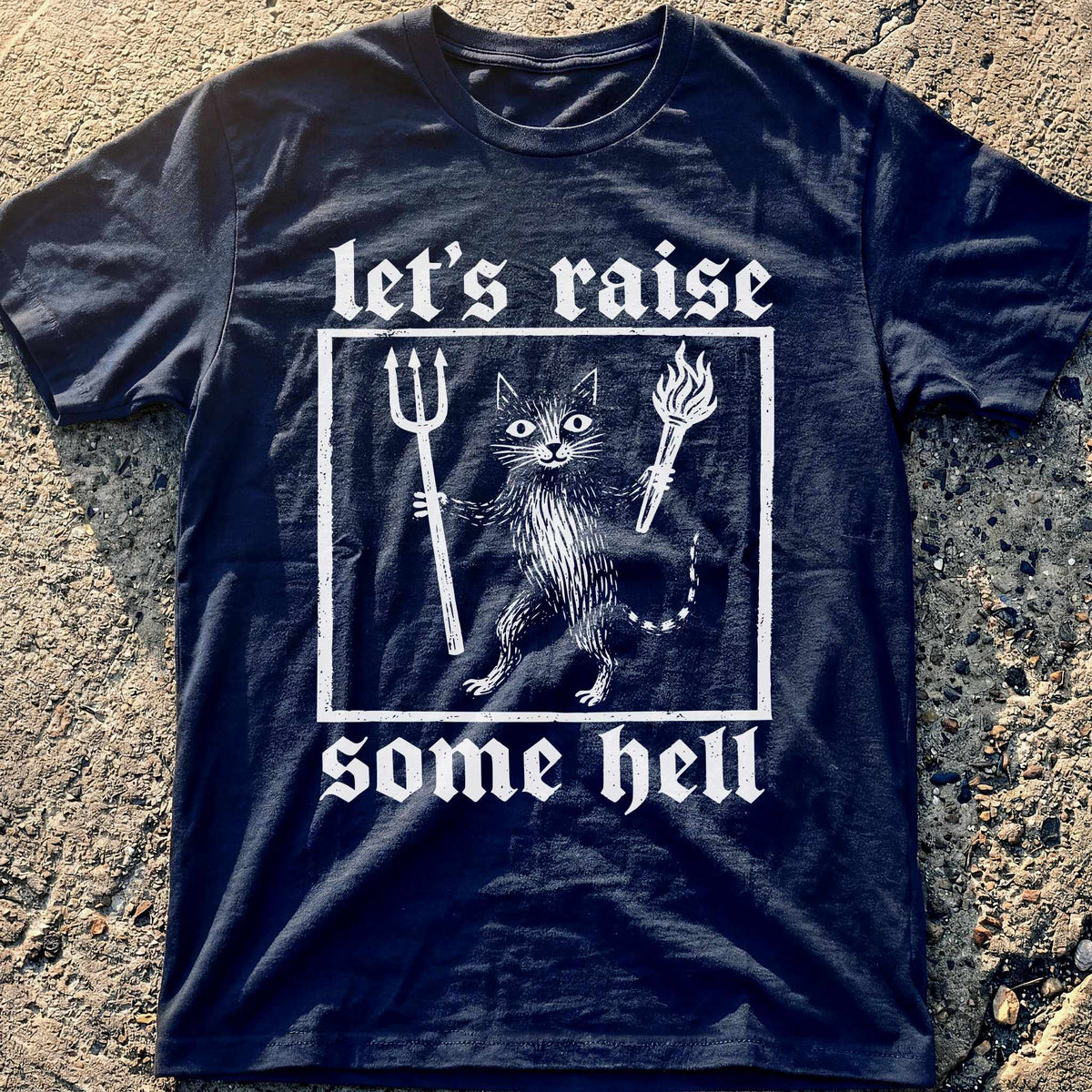 Raise Hell Cat T-Shirt