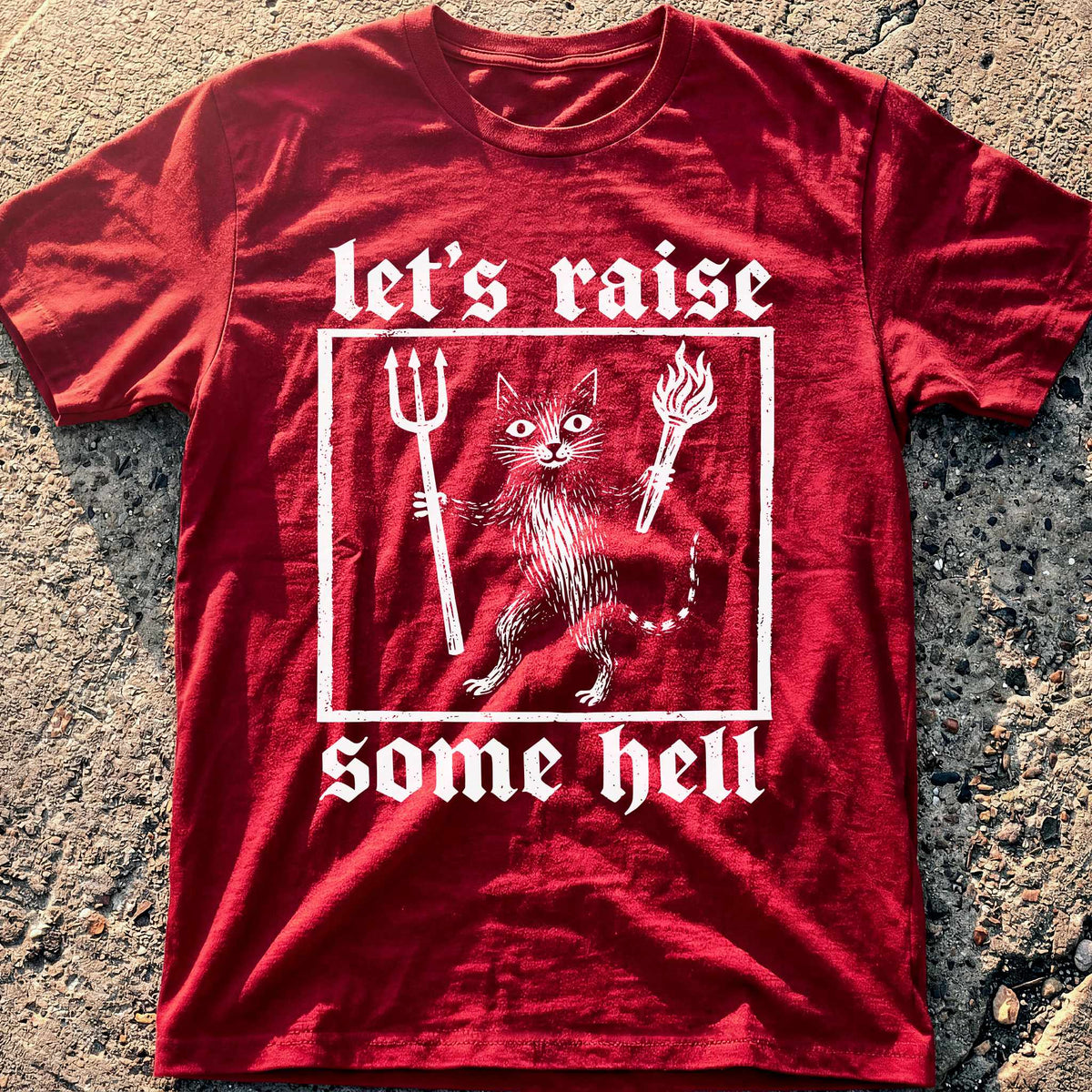 Raise Hell Cat T-Shirt