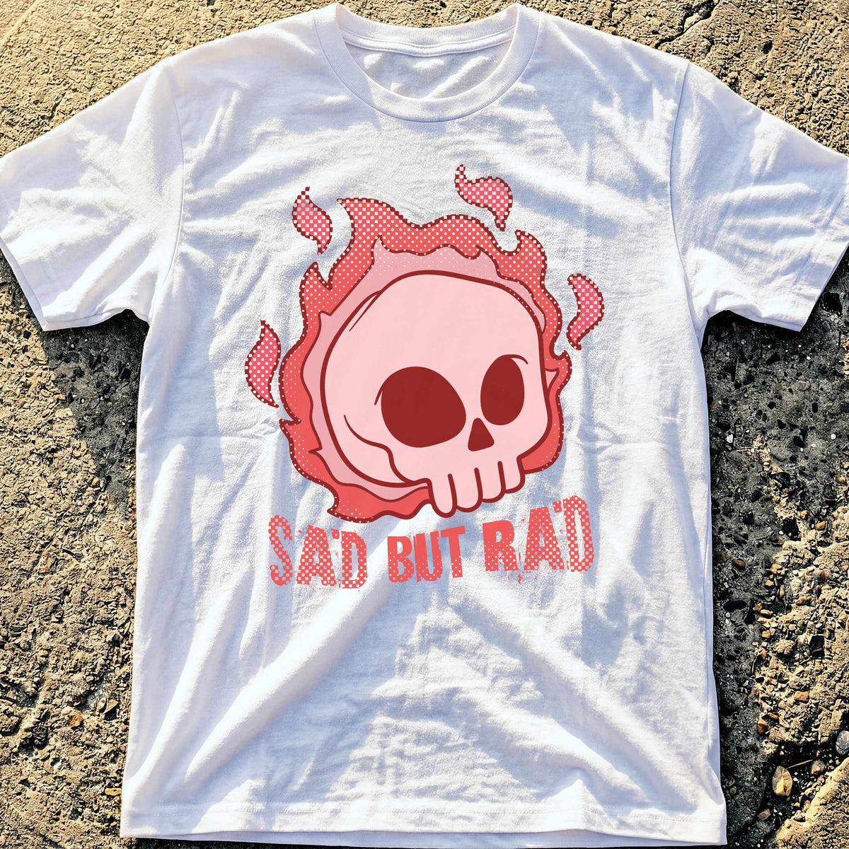 Sad But Rad T-Shirt