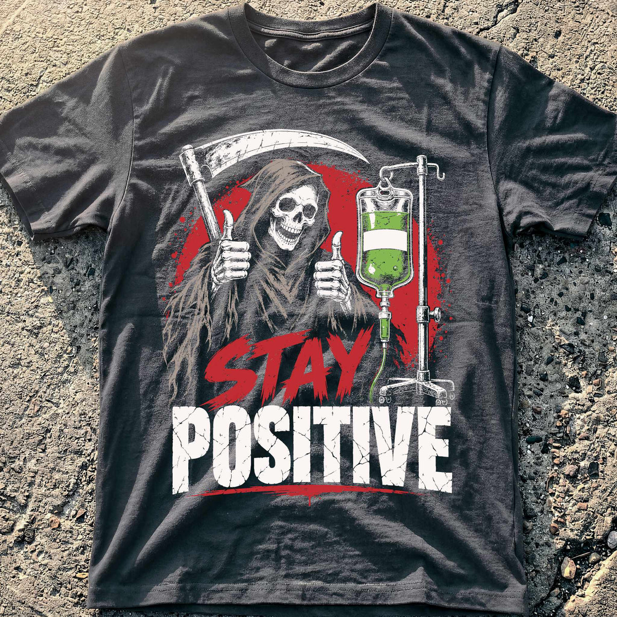 Stay Positive IV T-Shirt