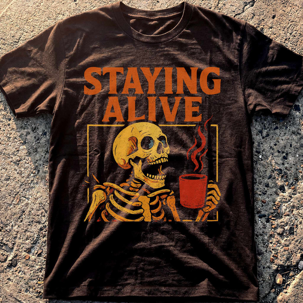 Staying Alive T-Shirt